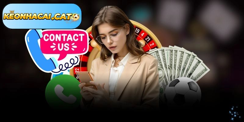 Hướng dẫn cách liên hệ trang kèo nhà cái nhanh chóng cho người mới